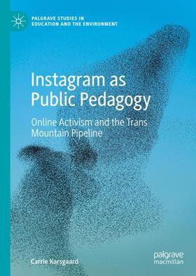 Karsgaard |  Instagram as Public Pedagogy | Buch |  Sack Fachmedien
