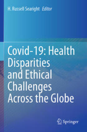 Searight |  Covid-19: Health Disparities and Ethical Challenges Across the Globe | Buch |  Sack Fachmedien
