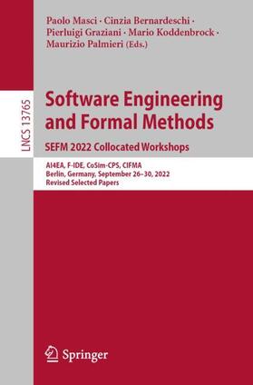 Masci / Bernardeschi / Palmieri |  Software Engineering and Formal Methods. SEFM 2022 Collocated Workshops | Buch |  Sack Fachmedien