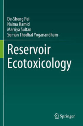Pei / Thodhal Yoganandham / Hamid |  Reservoir Ecotoxicology | Buch |  Sack Fachmedien