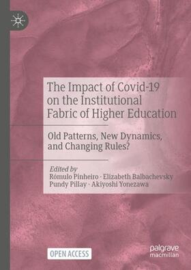 Pinheiro / Yonezawa / Balbachevsky |  The Impact of Covid-19 on the Institutional Fabric of Higher Education | Buch |  Sack Fachmedien