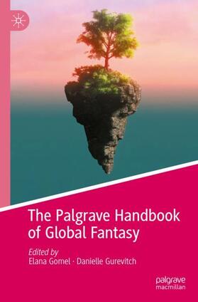 Gurevitch / Gomel |  The Palgrave Handbook of Global Fantasy | Buch |  Sack Fachmedien