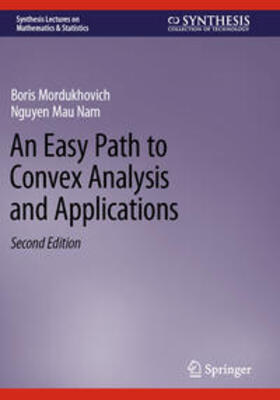 Nam / Mordukhovich |  An Easy Path to Convex Analysis and Applications | Buch |  Sack Fachmedien