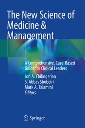 Chilingerian / Talamini / Shobeiri |  The New Science of Medicine & Management | Buch |  Sack Fachmedien