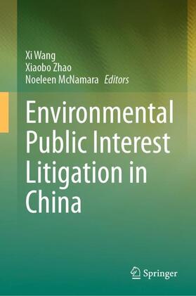 Wang / McNamara / Zhao |  Environmental Public Interest Litigation in China | Buch |  Sack Fachmedien