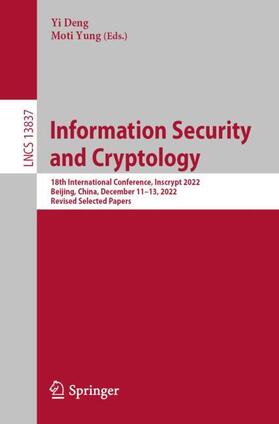 Yung / Deng |  Information Security and Cryptology | Buch |  Sack Fachmedien