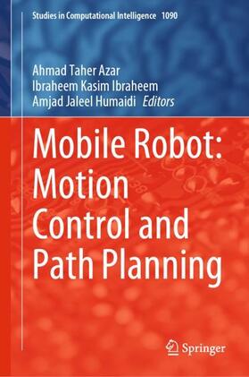 Azar / Jaleel Humaidi / Kasim Ibraheem |  Mobile Robot: Motion Control and Path Planning | Buch |  Sack Fachmedien