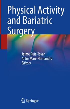 Marc-Hernandez / Ruiz-Tovar |  Physical Activity and Bariatric Surgery | Buch |  Sack Fachmedien