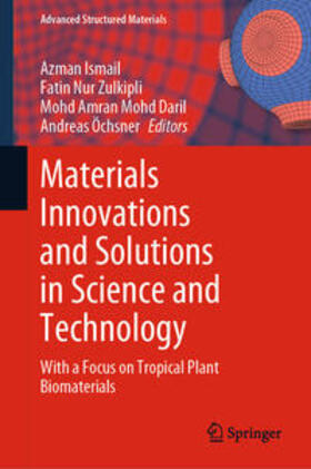Ismail / Nur Zulkipli / Mohd Daril |  Materials Innovations and Solutions in Science and Technology | eBook | Sack Fachmedien