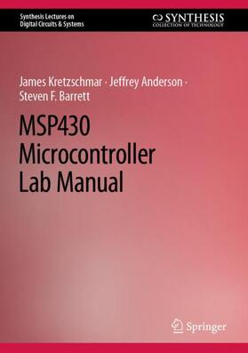 Kretzschmar / Anderson / Barrett |  MSP430 Microcontroller Lab Manual | Buch |  Sack Fachmedien