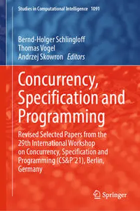 Schlingloff / Vogel / Skowron |  Concurrency, Specification and Programming | eBook | Sack Fachmedien