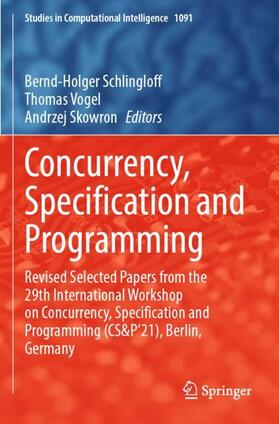 Schlingloff / Skowron / Vogel |  Concurrency, Specification and Programming | Buch |  Sack Fachmedien