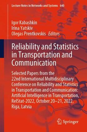 Kabashkin / Prentkovskis / Yatskiv |  Reliability and Statistics in Transportation and Communication | Buch |  Sack Fachmedien