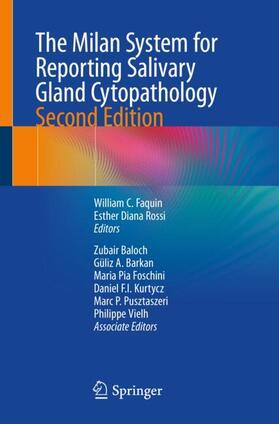 Faquin / Rossi / Baloch |  The Milan System for Reporting Salivary Gland Cytopathology | Buch |  Sack Fachmedien