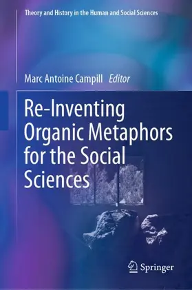 Campill |  Re-Inventing Organic Metaphors for the Social Sciences | Buch |  Sack Fachmedien