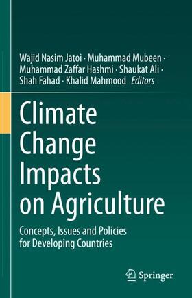 Jatoi / Mubeen / Mahmood |  Climate Change Impacts on Agriculture | Buch |  Sack Fachmedien