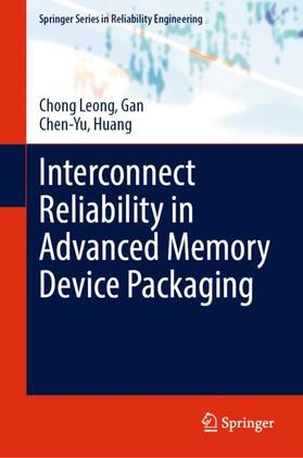 Huang / Gan |  Interconnect Reliability in Advanced Memory Device Packaging | Buch |  Sack Fachmedien