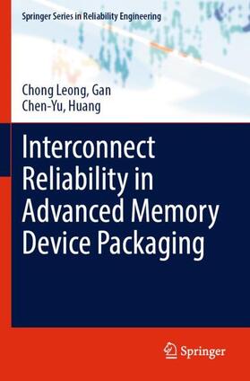 Huang / Gan |  Interconnect Reliability in Advanced Memory Device Packaging | Buch |  Sack Fachmedien