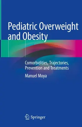 Moya |  Pediatric Overweight and Obesity | Buch |  Sack Fachmedien