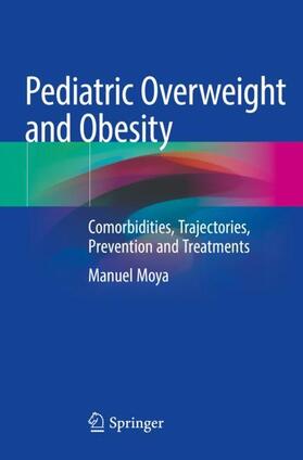 Moya |  Pediatric Overweight and Obesity | Buch |  Sack Fachmedien