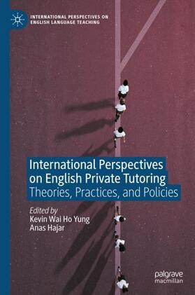 Hajar / Yung |  International Perspectives on English Private Tutoring | Buch |  Sack Fachmedien