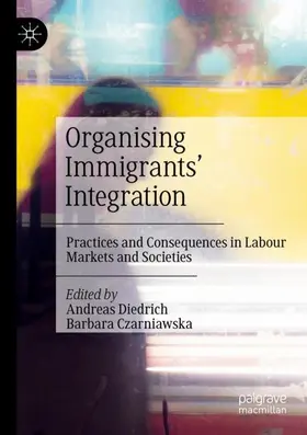 Czarniawska / Diedrich |  Organising Immigrants' Integration | Buch |  Sack Fachmedien