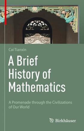 Cai |  A Brief History of Mathematics | Buch |  Sack Fachmedien