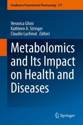 Ghini / Luchinat / Stringer |  Metabolomics and Its Impact on Health and Diseases | Buch |  Sack Fachmedien