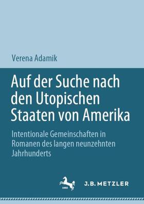 Adamik |  Auf der Suche nach den Utopischen Staaten von Amerika | Buch |  Sack Fachmedien