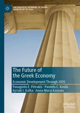 Petrakis / Kanzola / Kostis |  The Future of the Greek Economy | Buch |  Sack Fachmedien