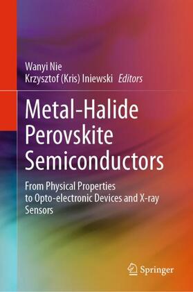 Iniewski / Nie |  Metal-Halide Perovskite Semiconductors | Buch |  Sack Fachmedien