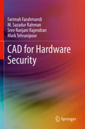 Farahmandi / Tehranipoor / Rahman |  CAD for Hardware Security | Buch |  Sack Fachmedien