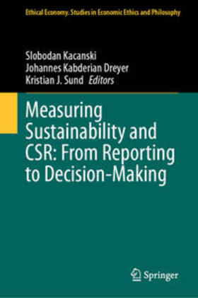 Kacanski / Kabderian Dreyer / Sund | Measuring Sustainability and CSR: From Reporting to Decision-Making | E-Book | sack.de