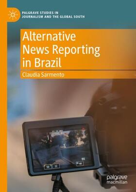 Sarmento |  Alternative News Reporting in Brazil | Buch |  Sack Fachmedien