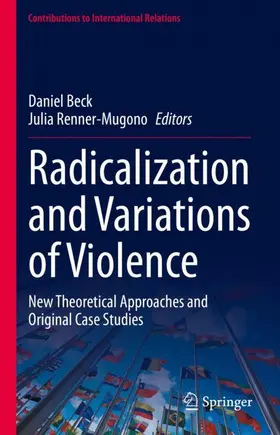 Renner-Mugono / Beck |  Radicalization and Variations of Violence | Buch |  Sack Fachmedien