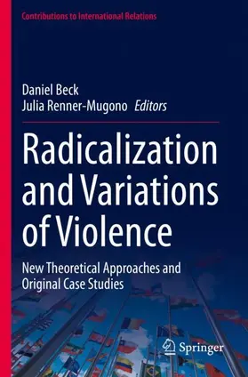 Renner-Mugono / Beck |  Radicalization and Variations of Violence | Buch |  Sack Fachmedien