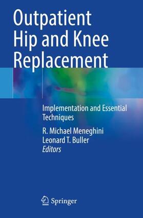 Buller / Meneghini |  Outpatient Hip and Knee Replacement | Buch |  Sack Fachmedien