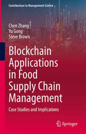 Zhang / Gong / Brown |  Blockchain Applications in Food Supply Chain Management | eBook | Sack Fachmedien