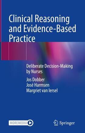 Dobber / van Iersel / Harmsen |  Clinical Reasoning and Evidence-Based Practice | Buch |  Sack Fachmedien