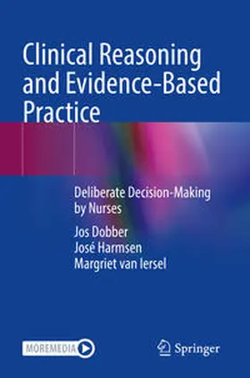 Dobber / van Iersel / Harmsen |  Clinical Reasoning and Evidence-Based Practice | Buch |  Sack Fachmedien