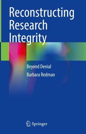 Redman |  Reconstructing Research Integrity | Buch |  Sack Fachmedien