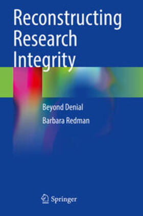 Redman |  Reconstructing Research Integrity | Buch |  Sack Fachmedien