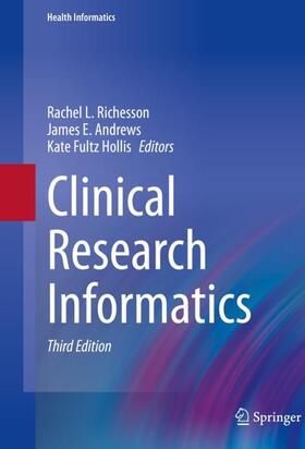 Richesson / Fultz Hollis / Andrews |  Clinical Research Informatics | Buch |  Sack Fachmedien