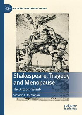 McMahon |  Shakespeare, Tragedy and Menopause | Buch |  Sack Fachmedien