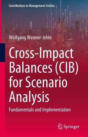 Weimer-Jehle | Cross-Impact Balances (CIB) for Scenario Analysis | E-Book | sack.de