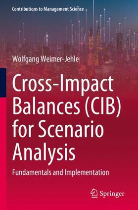 Weimer-Jehle | Cross-Impact Balances (CIB) for Scenario Analysis | Buch | 978-3-031-27232-5 | sack.de