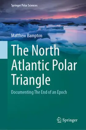 Bampton |  The North Atlantic Polar Triangle | eBook | Sack Fachmedien