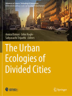 Osman / Tripathi / Nagle |  The Urban Ecologies of Divided Cities | Buch |  Sack Fachmedien