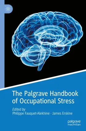 Erskine / Fauquet-Alekhine |  The Palgrave Handbook of Occupational Stress | Buch |  Sack Fachmedien