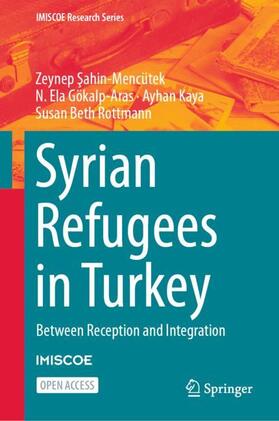 Sahin-Mencütek / Sahin-Mencütek / Rottmann |  Syrian Refugees in Turkey | Buch |  Sack Fachmedien